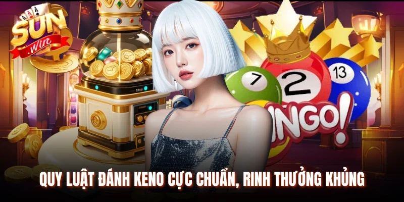 Quy luật đánh Keno